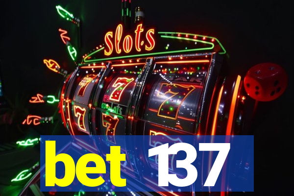 bet 137